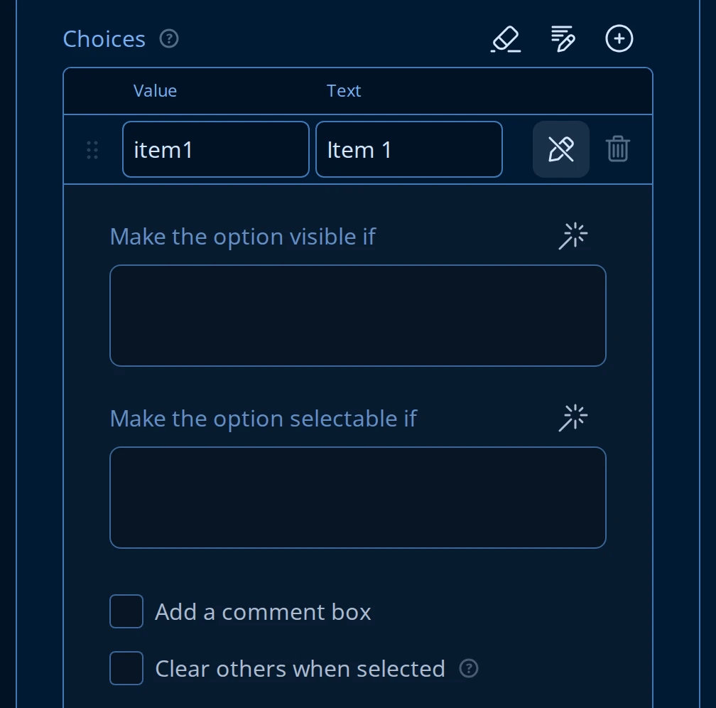 A choice row expanded to show Make the option visible if, Make the option selectable if, Add a comment box, and Clear others when selected