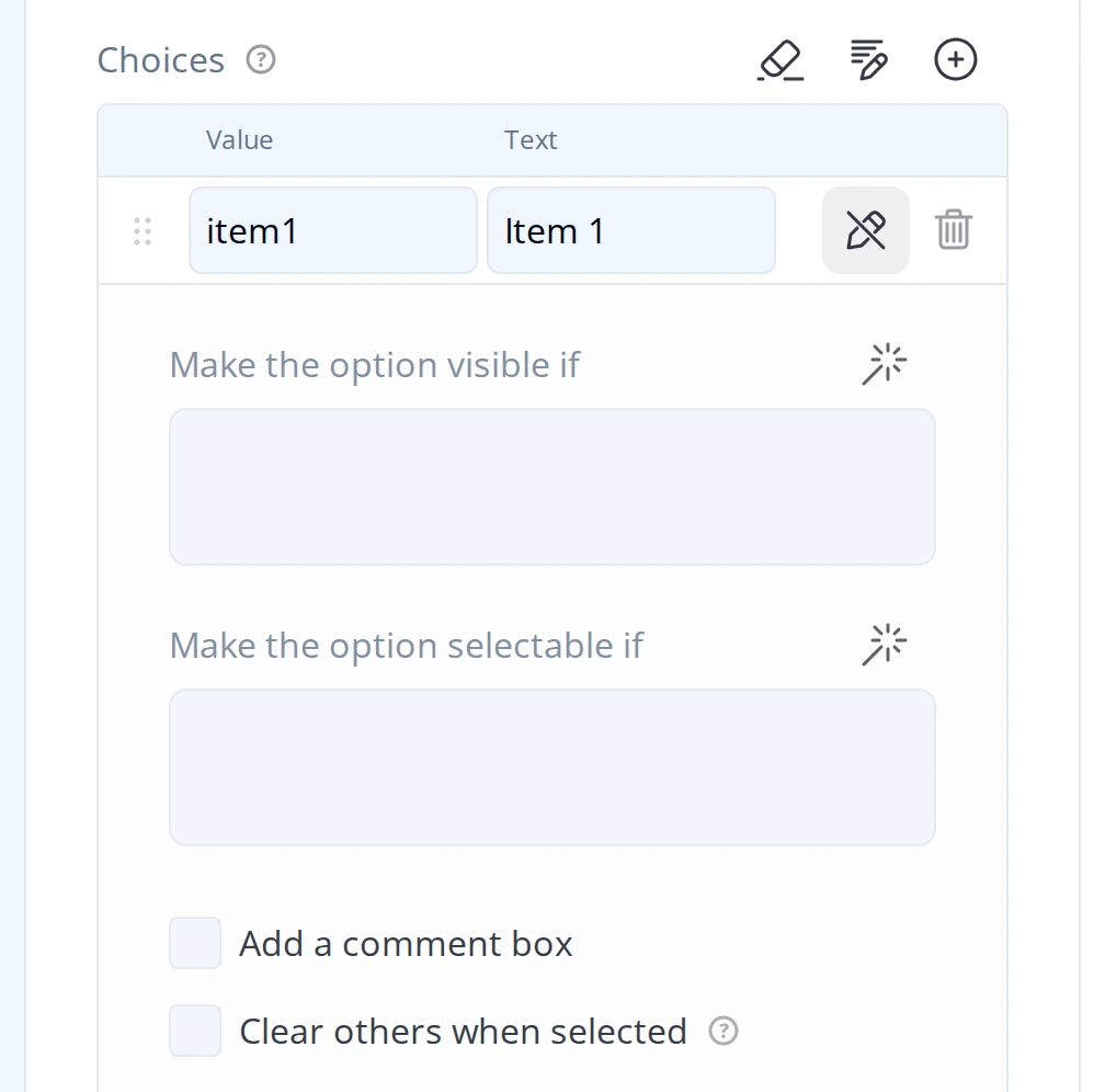 A choice row expanded to show Make the option visible if, Make the option selectable if, Add a comment box, and Clear others when selected